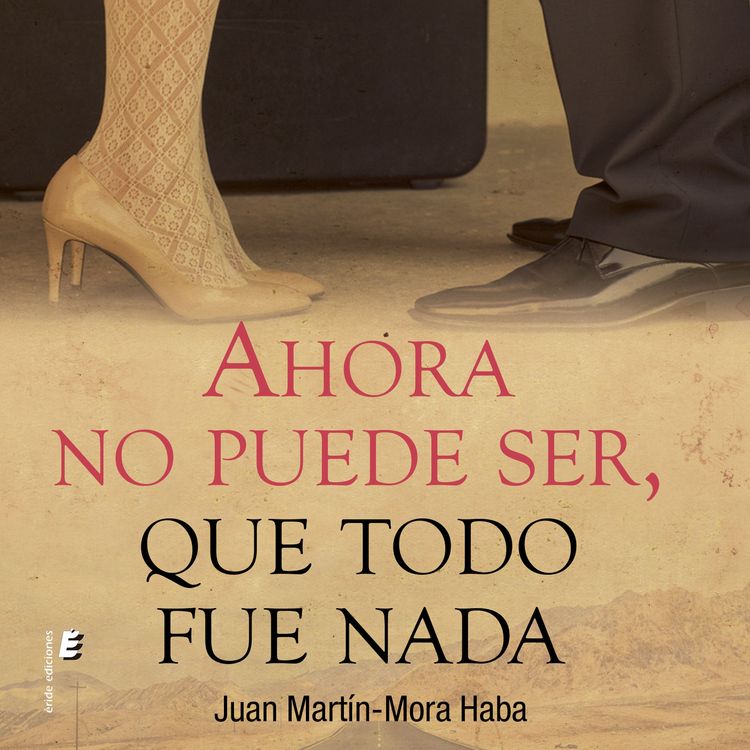 Produktbild: Ahora no puede ser, que todo fue nada