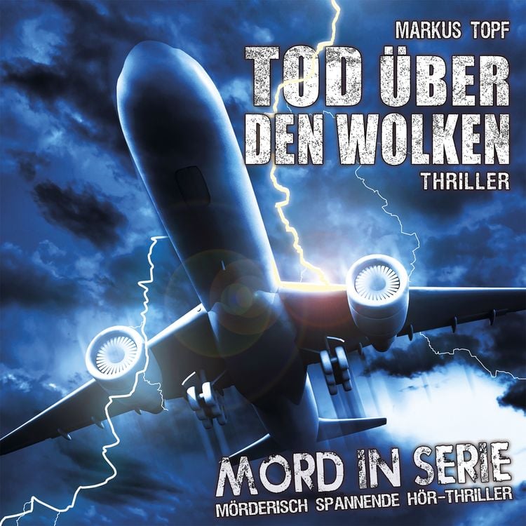 Bild vom Artikel Topf, M: Mord in Serie 16/Tod über den Wolken/CD vom Autor Markus Topf