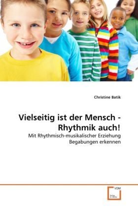 Produktbild: Batik, C: Vielseitig ist der Mensch - Rhythmik auch!