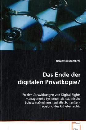 Produktbild: Mombree Benjamin: Das Ende der digitalen Privatkopie?