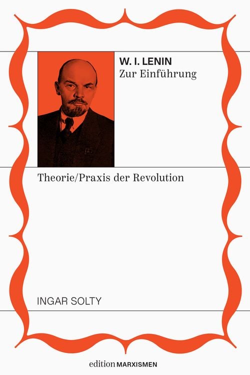 Produktbild: Lenin zur Einf&uuml;hrung: Theoretiker und Praktiker der Revolution