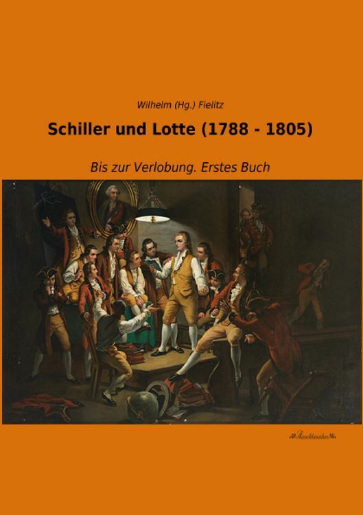 Produktbild: Schiller und Lotte (1788 - 1805)