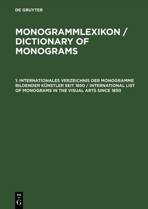 Produktbild: Internationales Verzeichnis der Monogramme bildender K&uuml;nstler seit 1850 / International List of Monograms in the Visual Arts since 1850