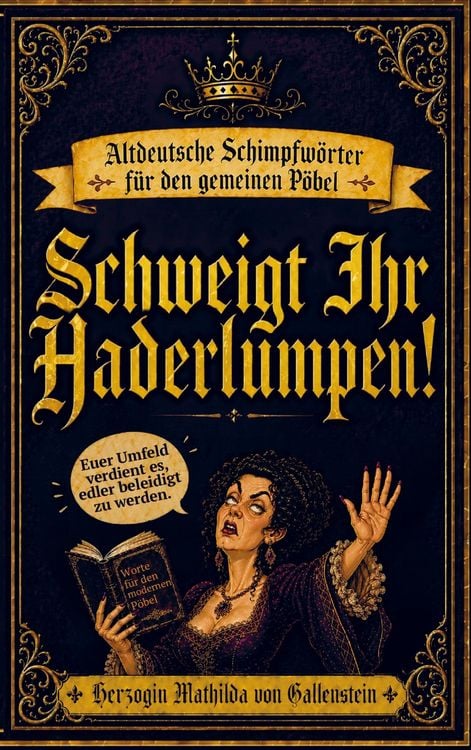 Produktbild: Schweigt Ihr Haderlumpen!