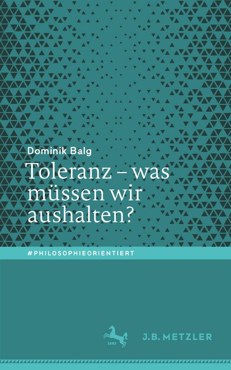 Produktbild: Toleranz &ndash; was m&uuml;ssen wir aushalten?