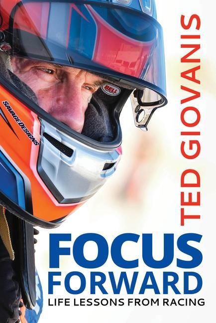 Produktbild: Focus Forward: Life Lessons from Racing