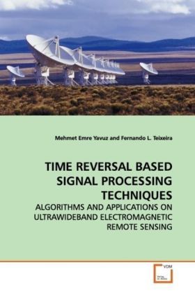Produktbild: Yavuz, M: Time Reversal Based Signal Processing Techniques