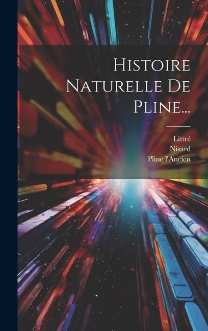 Produktbild: Histoire Naturelle De Pline...