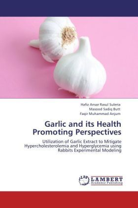 Produktbild: Suleria, H: Garlic and its Health Promoting Perspectives