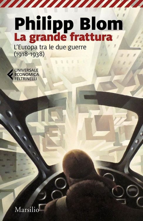 Produktbild: La grande frattura. L'Europa tra le due guerre (1918-1938)