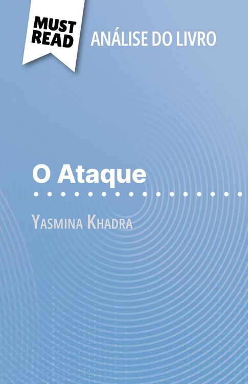 Produktbild: O Ataque de Yasmina Khadra (An&aacute;lise do livro)