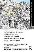 Produktbild: Southern Syrian Vernacular Architecture with Lessons for Sustainability