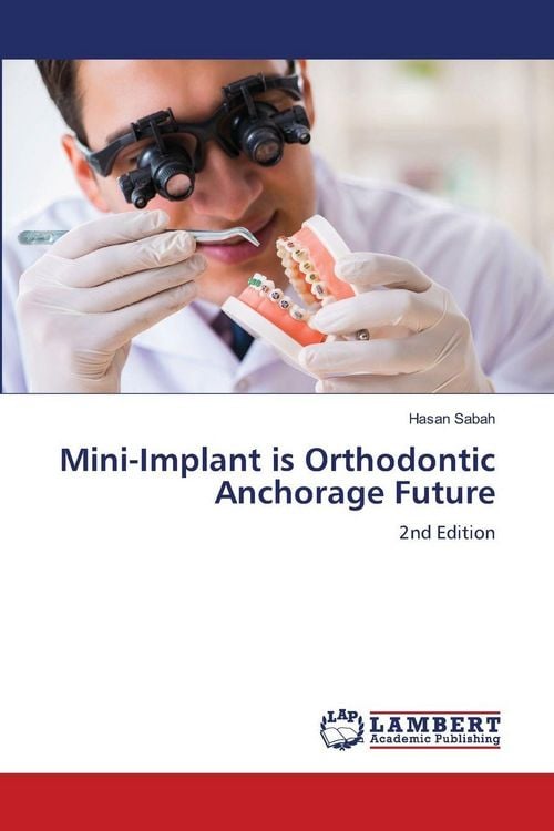 Produktbild: Mini-Implant is Orthodontic Anchorage Future