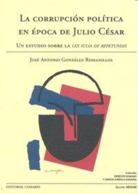 Produktbild: La corrupci&oacute;n pol&iacute;tica en &eacute;poca de Julio C&eacute;sar