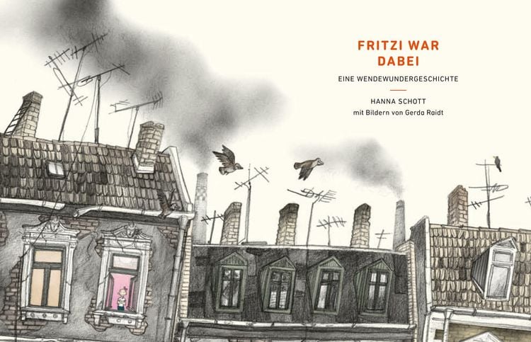 Produktbild: Fritzi war dabei. Eine Wendewundergeschichte (gebundene Ausgabe)