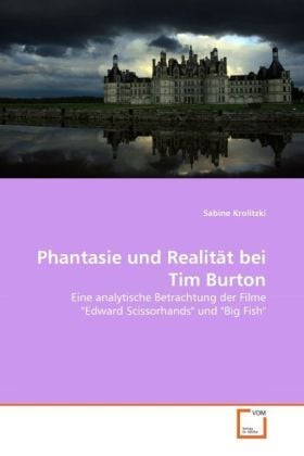 Produktbild: Krolitzki, S: Phantasie und Realit&auml;t bei Tim Burton