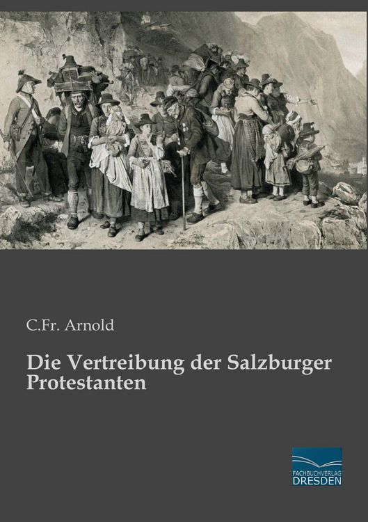 Produktbild: Die Vertreibung der Salzburger Protestanten