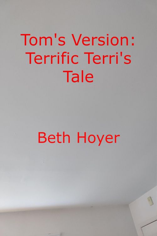 Produktbild: Tom's Version: Terrific Terri's Tale (Edenia, #197)