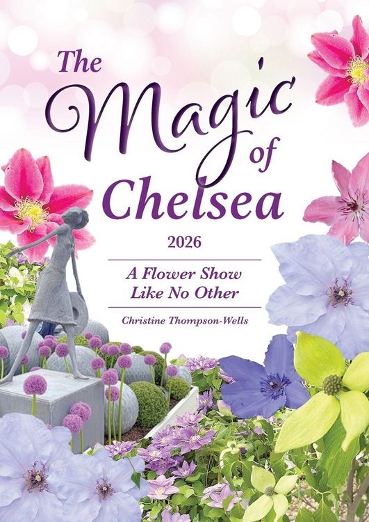 Produktbild: The Magic of Chelsea - 2026 - A Flower Show Like No Other