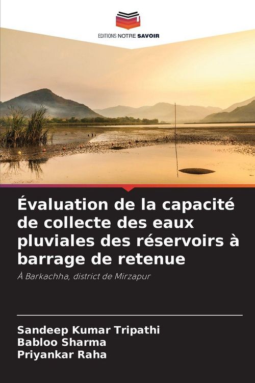 Produktbild: &Eacute;valuation de la capacit&eacute; de collecte des eaux pluviales des r&eacute;servoirs &agrave; barrage de retenue