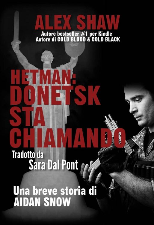 Produktbild: Hetman: Donetsk Sta Chiamando - Una Breve Storia Di Aidan Snow