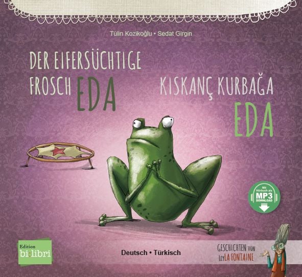 Produktbild: Der eifers&uuml;chtige Frosch Eda (Deutsch-T&uuml;rkisch)