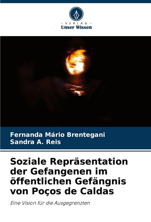 Produktbild: Soziale Repr&auml;sentation der Gefangenen im &ouml;ffentlichen Gef&auml;ngnis von Po&ccedil;os de Caldas