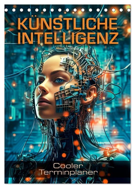 Produktbild: K&Uuml;NSTLICHE INTELLIGENZ Cooler Terminplaner (Tischkalender 2026 DIN A5 hoch), CALVENDO Monatskalender