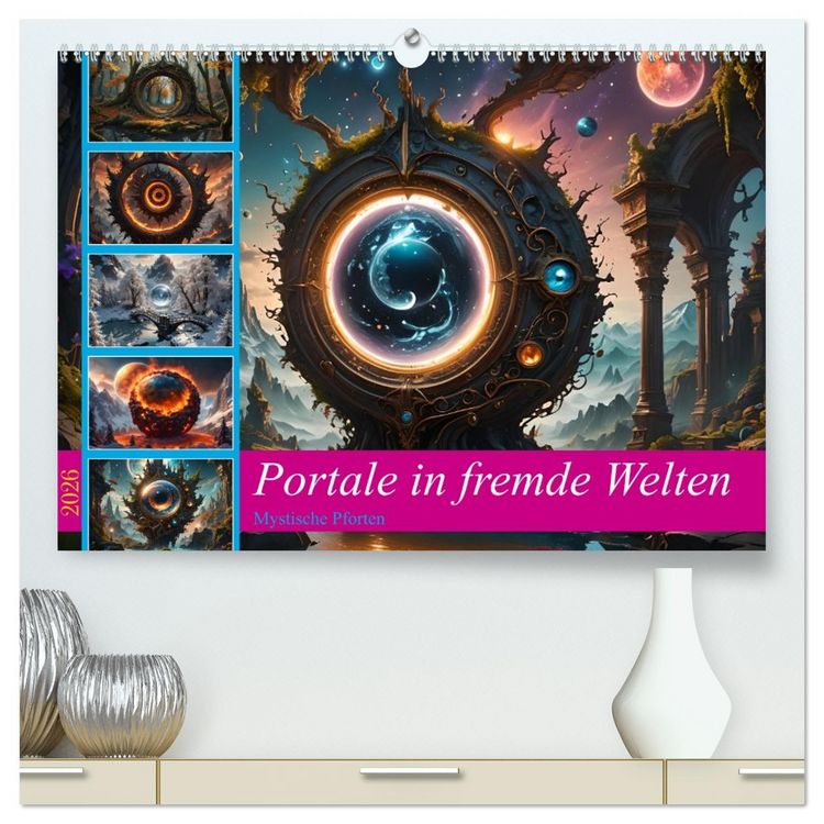 Produktbild: Portale in fremde Welten - Mystische Pforten (hochwertiger Premium Wandkalender 2026 DIN A2 quer), Kunstdruck in Hochglanz