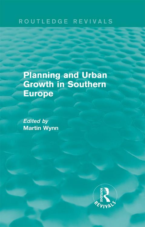 Produktbild: Routledge Revivals: Planning and Urban Growth in Southern Europe (1984)