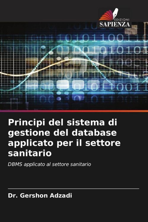 Produktbild: Principi del sistema di gestione del database applicato per il settore sanitario