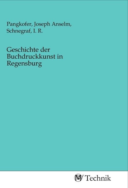 Produktbild: Geschichte der Buchdruckkunst in Regensburg