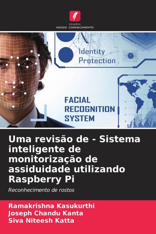 Produktbild: Uma revis&atilde;o de - Sistema inteligente de monitoriza&ccedil;&atilde;o de assiduidade utilizando Raspberry Pi