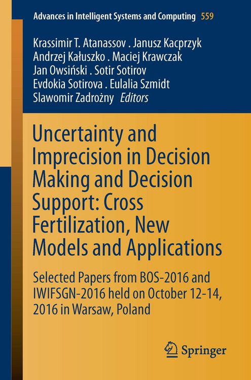 Produktbild: Uncertainty and Imprecision in Decision Making and Decision Support: Cross-Fertilization, New Models and Applications