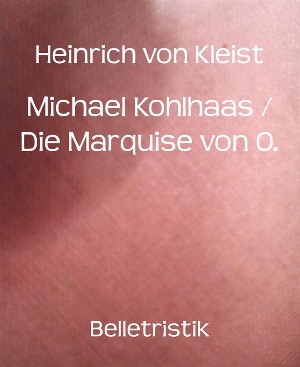 Produktbild: Michael Kohlhaas / Die Marquise von O.