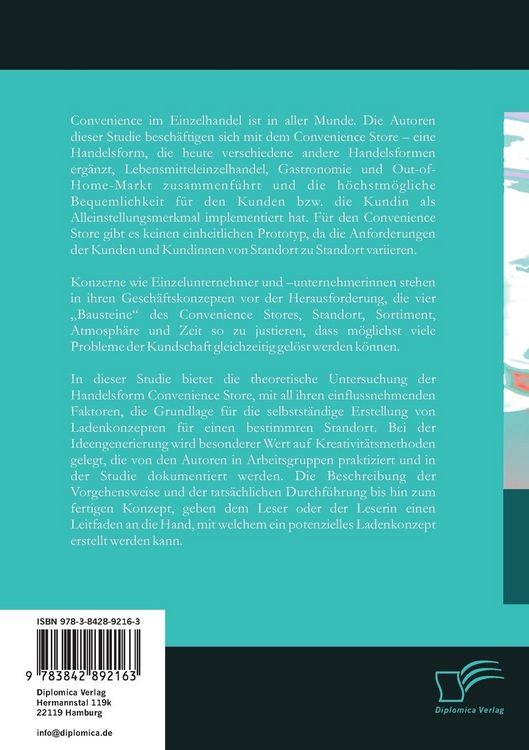 Produktbild: Die Einzelhandelsform Convenience Store: Trends, Zielgruppen und Konzeptionsprozess