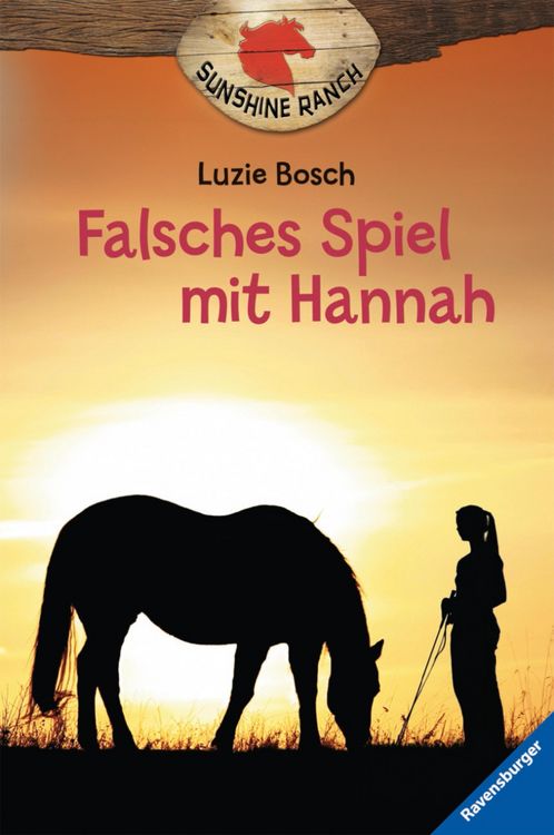 Produktbild: Sunshine Ranch, Band 3 - Falsches Spiel mit Hannah