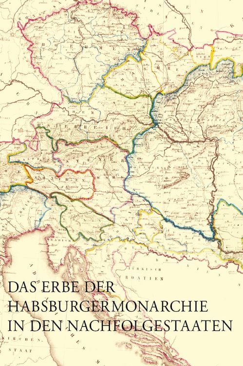 Produktbild: Das Erbe der Habsburgermonarchie in den Nachfolgestaaten