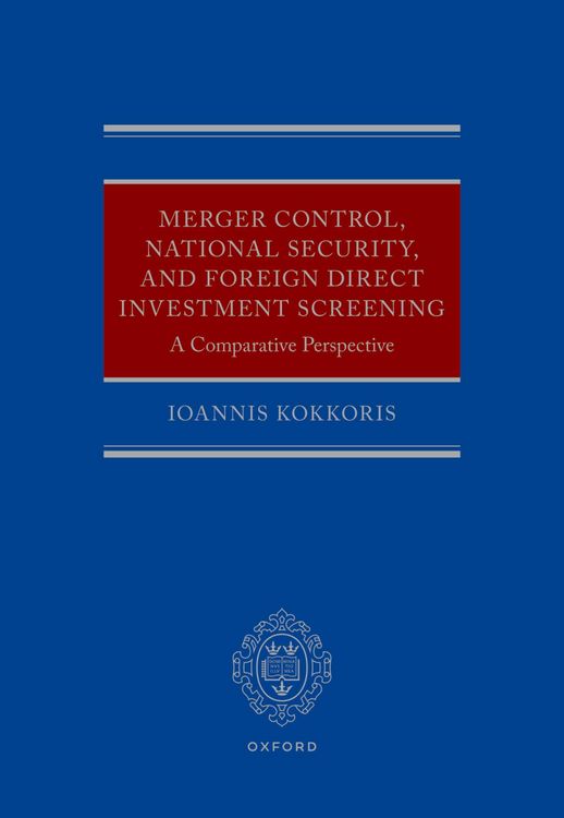 Produktbild: Merger Control, National Security, and Foreign Direct Investment Screening