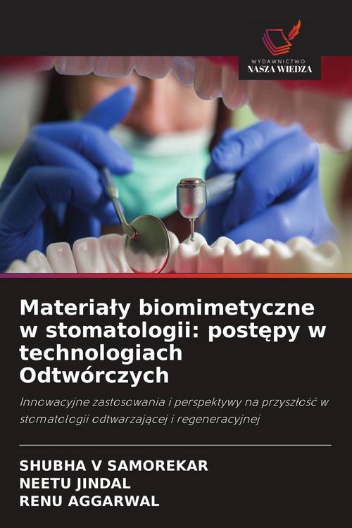 Produktbild: Materia&iquest;y biomimetyczne w stomatologii: post&iquest;py w technologiach Odtw&oacute;rczych