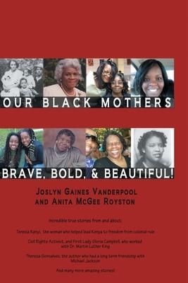 Produktbild: Our Black Mothers, Brave, Bold and Beautiful
