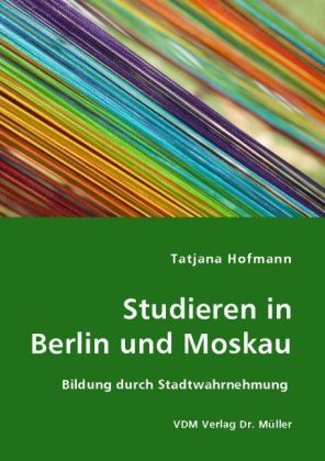 Produktbild: Studieren in Berlin und Moskau