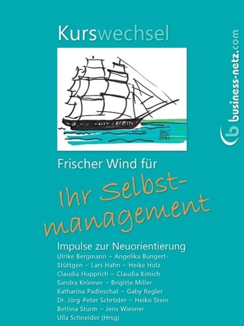 Produktbild: Kurswechsel: Frischer Wind f&uuml;r Ihr Selbstmanagement