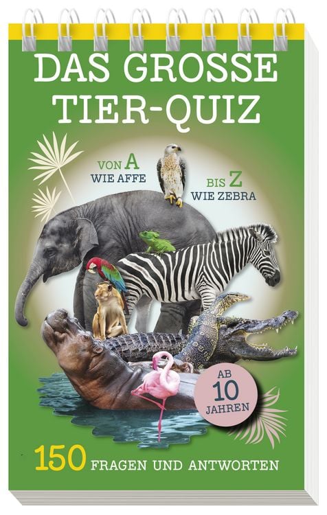 Produktbild: Das gro&szlig;e Tier-Quiz I ab 10 Jahren