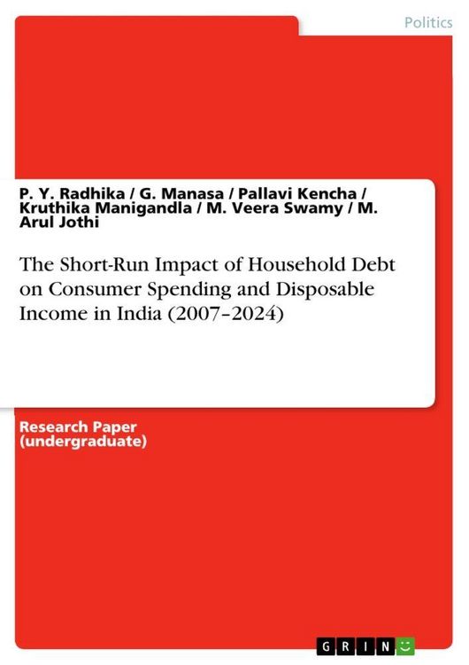 Produktbild: The Short-Run Impact of Household Debt on Consumer Spending and Disposable Income in India (2007-2024)