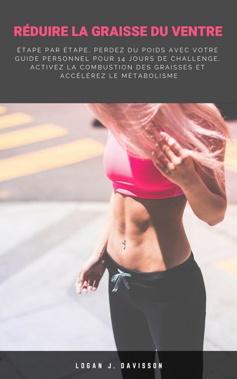 Produktbild: R&eacute;duire La Graisse Du Ventre