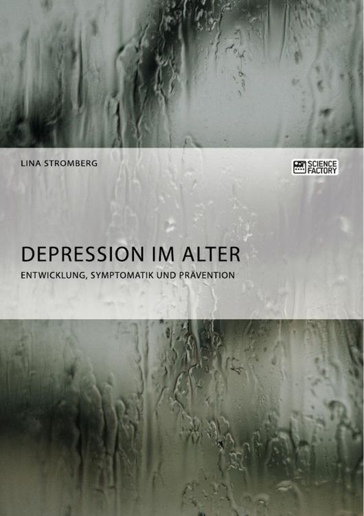 Produktbild: Depression im Alter. Entwicklung, Symptomatik und Pr&auml;vention