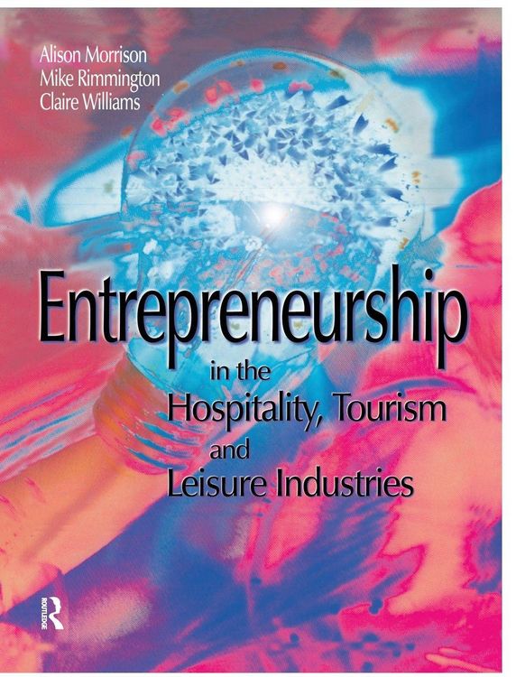 Produktbild: Entrepreneurship in the Hospitality, Tourism and Leisure Industries