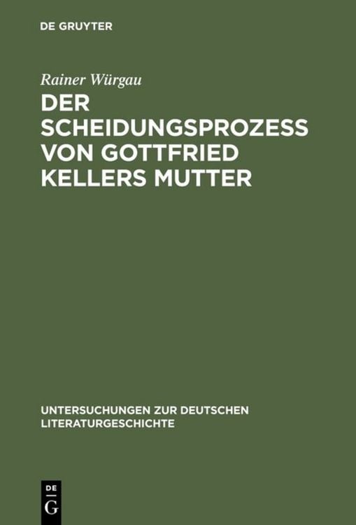 Produktbild: Der Scheidungsproze&szlig; von Gottfried Kellers Mutter