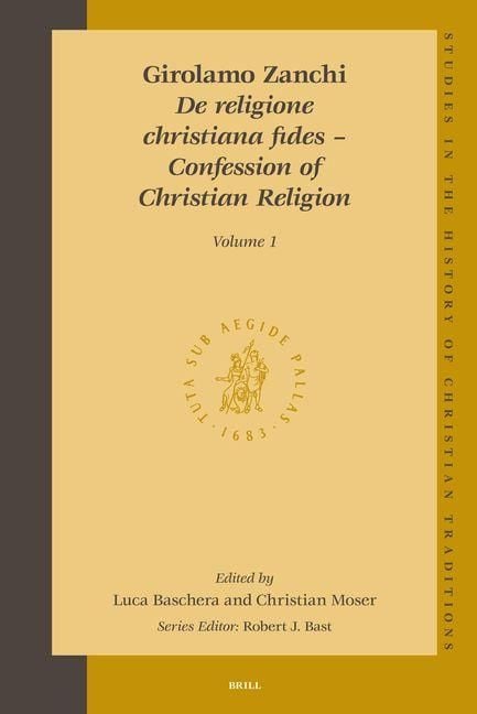 Produktbild: Girolamo Zanchi, de Religione Christiana Fides - Confession of Christian Religion (2 Vols.)